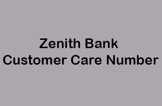 Zenith Bank Customer Care Number